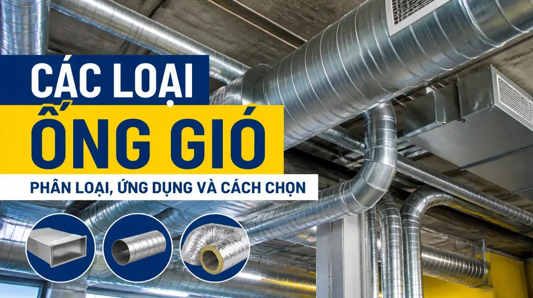 thumbnail cac loai ong gio phan loai ung dung va cach chon
